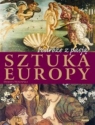 Podróże z pasją. Sztuka Europy Izabela Wojtyczka