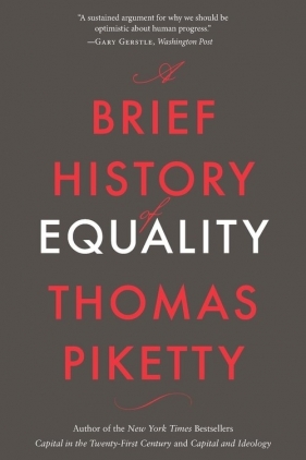 A Brief History of Equality - Thomas Piketty