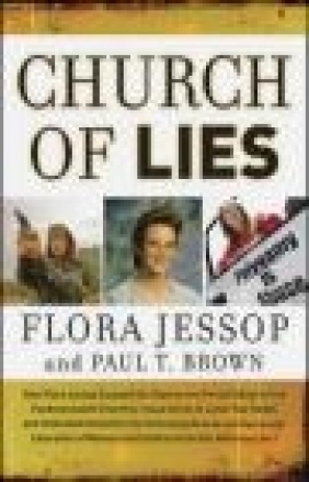 Church of Lies Flora Jessop, Paul T. Brown, F Jessop