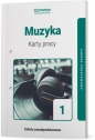 Muzyka 1. Karty pracy ucznia. Zakres podstawowy. Szkoła ponadpodstawowa - Krystyna Serwańska