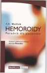 Hemoroidy Poradnik dla pacjentów Wullink F.