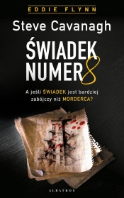 Eddie Flynn. Tom 8. Świadek numer 8 - Steve Cavanagh