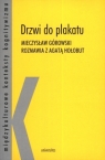 Drzwi do plakatu Mieczysław Górowski rozmawia z Agatą Hołobut Górowski Mieczysław