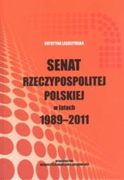 Senat Rzeczypospolitej Polskiej w latach 1989-2011 - Leszczyńska Krystyna