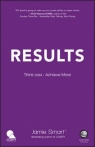Results Think Less. Achieve More. Smart Jamie