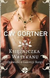Księżniczka Watykanu - Christopher W. Gortner