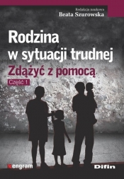 Rodzina w sytuacji trudnej - Opracowanie zbiorowe