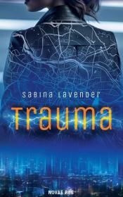 Trauma - Sabina Lavender