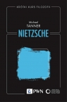 Krótki kurs filozofii. Nietzsche Michael Tanner