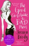 Good Girls Guide to Bad Men Brody Jessica
