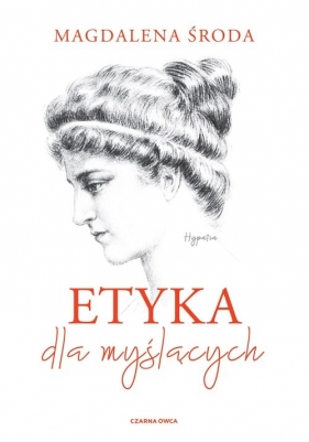 Etyka dla myślących - Środa Magdalena