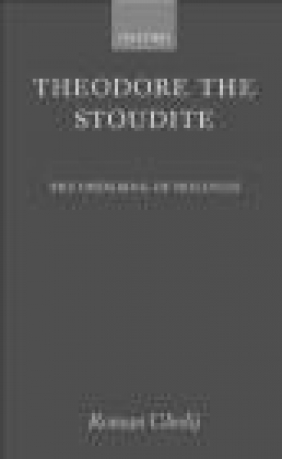 Theodore the Stoudite Ordering of Holiness Roman Cholij, Mark Cholij