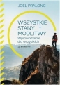 Wszystkie stany modlitwy. Wprowadzenie dla wszy.. - Joël Pralong