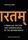 Formulaic Diction and Versification in the Mah?bh?rata  Sven Sellmer