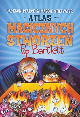 Atlas magicznych stworzeń Pip Bartlett - Maggie Stiefvater, Jackson Pearce