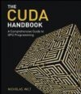 The CUDA Handbook Nicholas Wilt