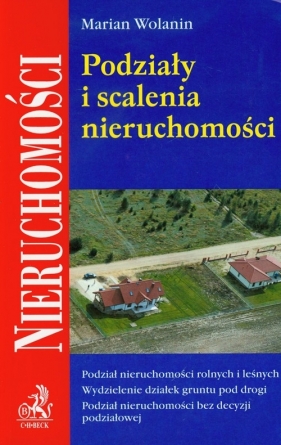 Podziały i scalenia nieruchomości - Wolanin Marian