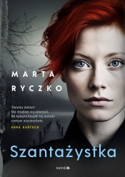 Szantażystka. Wielkie Litery - Marta Ryczko