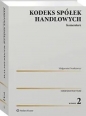 Kodeks spółek handlowych Komentarz w.2/2024 - Małgorzata Dumkiewicz
