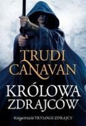 Królowa zdrajców - Trudi Canavan