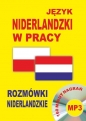 Język niderlandzki w pracy Rozmówki niderlandzkie + CD