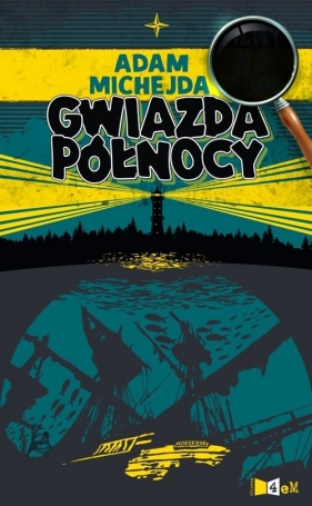 Gwiazda północy - Adam Michejda