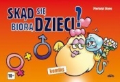 Skąd się biorą dzieci?
