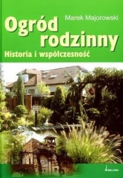 Ogród rodzinny Historia i współczesność