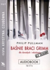Baśnie braci Grimm dla dorosłych i młodzieży (Audiobook) - Philip Pullman