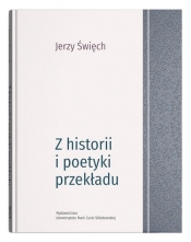 Z historii i poetyki przekładu - Jerzy Święch