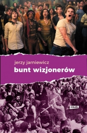 Bunt wizjonerów - Jarniewicz Jerzy