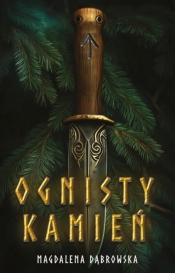 Ognisty kamień - Magdalena Dąbrowska
