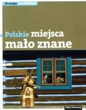 Polskie miejsca mało znane