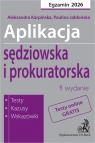 Aplikacja sędziowska i prokuratorska 2026. Testy, kazusy, wskazówki + testy