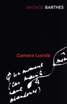 Camera Lucida - Barthes Roland