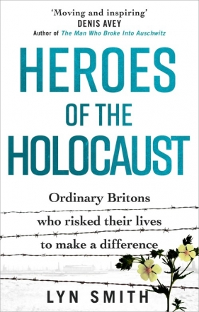 Heroes of the Holocaust. - Smith Lyn