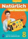 Naturlich auf Deutsch! 8. Podręcznik