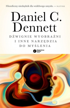 Dźwignie wyobraźni i inne narzędzia do myślenia w.4/23 - Dennett Daniel