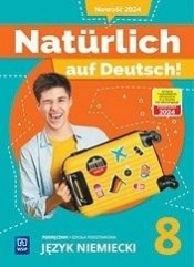 Naturlich auf Deutsch! SP 8 Podręcznik - Anna Potapowicz, Marta Florkiewicz-Borkowska