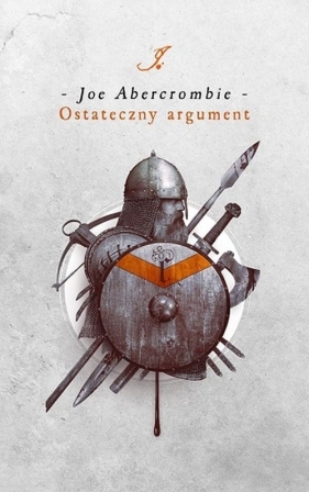 Ostateczny argument Pierwsze prawo Księga 3 (Uszkodzenia stron) - Joe Abercrombie