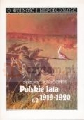 Polskie lata 1919-1920 t.2 - Bohdan Skaradziński