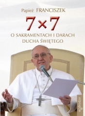 7x7 o sakramentach i darach Ducha Świętego