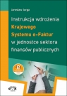  Instrukcja wdrożenia Krajowego Systemu e-Faktur w jednostce sektora finansów