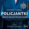 Policjantki audiobook Marianna Fijewska
