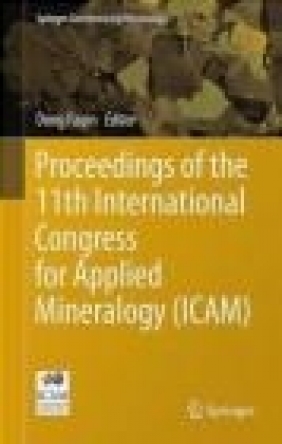 Proceedings of the 11th International Congress for Applied Mineralogy (ICAM)