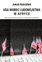 USA wobec ludobójstwa w Afryce - Jakub Kościółek
