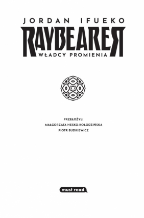 Raybearer. Władcy Promienia - Ifueko Jordan