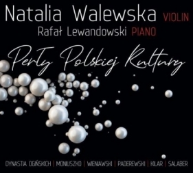 Perły Polskiej Kultury - Walewska / Lewandowski - Lewandowski Rafał , Walewska Natalia 