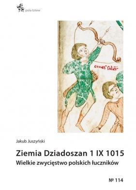 Ziemia Dziadoszan 1 IX 1015 - Juszyński Jakub