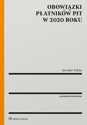 Obowiązki płatników PIT w 2020 roku - Sekita Jarosław